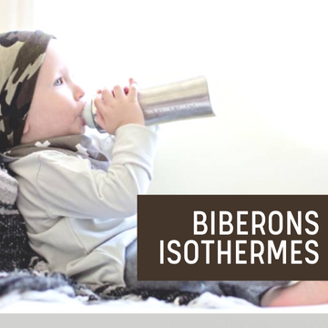 Biberons bébé bambin isothermes inox